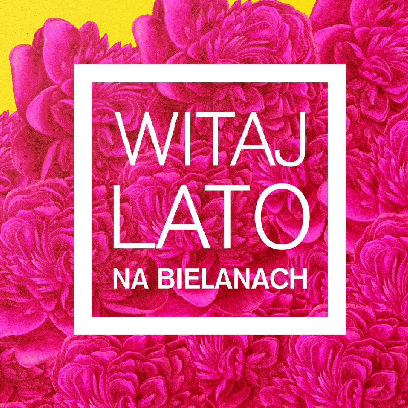 plakat Witaj Lato na Bielanach